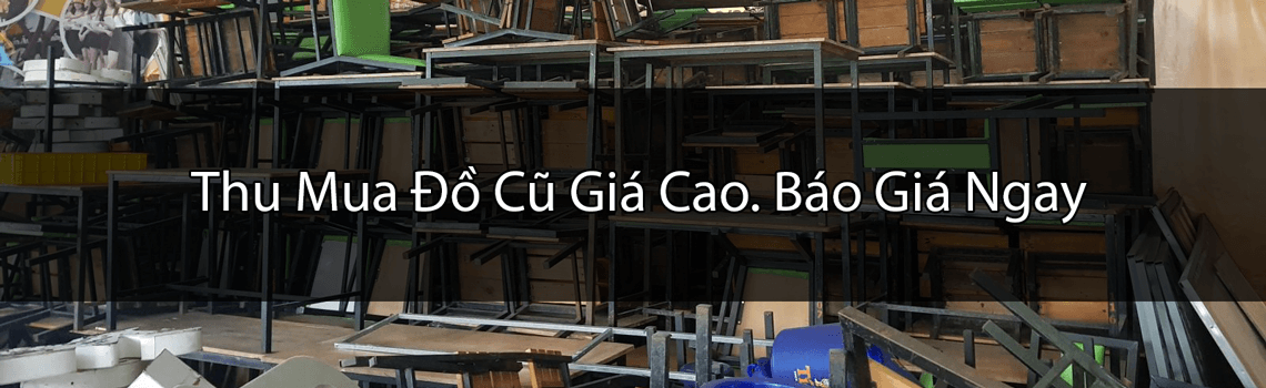 Thu mua đồ cũ giá cao